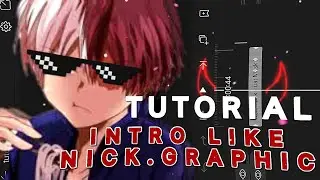 HOW TO MAKE INTRO AMV LIKE @nick_graphics ON ALIGHT MOTION // #alightmotion #alightmotionamv
