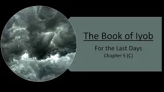 Iyob for The Last Days Malkitsedeq -- Chapter 5(C)