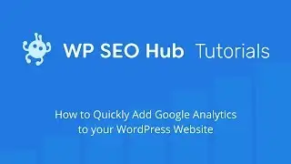 How to Add Google Analytics to a WordPress Website