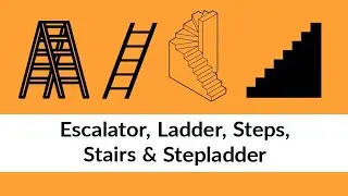 Escalator, Ladder, Steps, Stairs and Stepladder. What is the difference between these words?