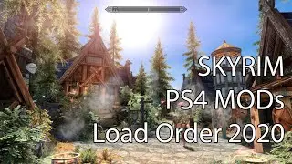 Skyrim PS4: Mods Load Order 2020 (Graphics, changes and performance)