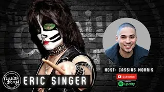 Eric Singer KISS Interview | Cassius Morris Show
