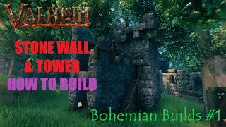 Valheim - Bohemian Builds #1 - Stone Wall & Tower