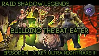 3-Key UNM Speed Lead Unkillable - Building the Bat-Eater Ep. 4 (Clan Boss) | RAID: Shadow Legends