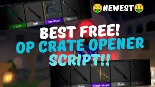 OP CRATE OPENER SCRIPT📦*CORRUPTED HUB* MURDER MYSTERY 2