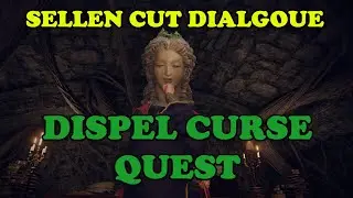 Sellen Dispel Curse Cut Dialogue - 