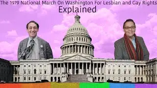 The 1979 National March On Washington For Lesbian and Gay Rights Explained