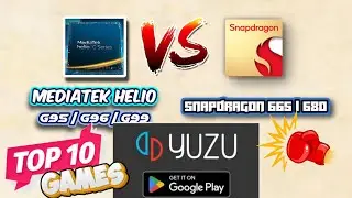 Yuzu Android 187 | Top 10 Games Test | Mediatek Helio Vs Snapdragon 600 Series