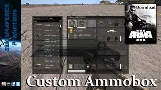 ARMA 3 Editor - Custom Ammobox Script [Tutorial/Download]