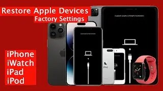 How To Restore Apple iPhone/iPad/Pod/iWatch Software - iOS Update