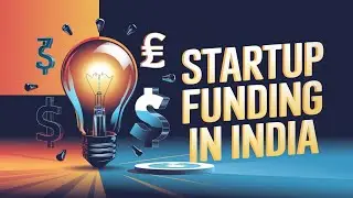 Startup Fundings Made Simple: Your Guide to Raising Capital in India