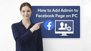 How to Add Admin to Facebook Page on PC | 2026 Step by Step