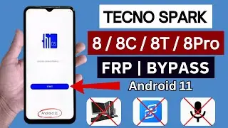 Tecno Spark 8/8C/8T/8Pro Frp Bypass 2024 Android 11 Without PC | Google Account Bypass