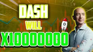 DASH WILL MAKE YOU RICH BY 2025 - DASH PRICE PREDICTIONS & UPDATES