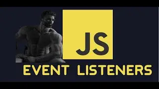 Event Listeners in 13 mins | The only tutorial you'll need to watch