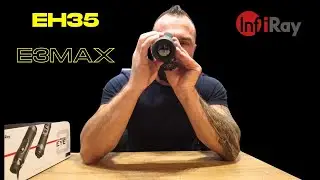 Kamera termowizyjna Infiray EH35. Menu oraz porównanie z E3max.