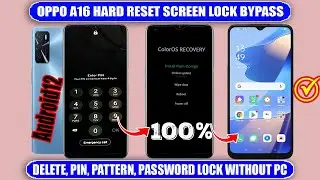 OPPO A16 (CPH2269) Hard Reset Pattern & Pin Unlock ✅ OPPO A16 Factory Reset Without PC 2024 ✅