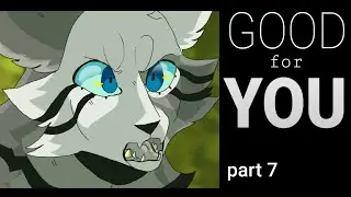 GOOD FOR YOU  | Warriors MAP [ 7 ]