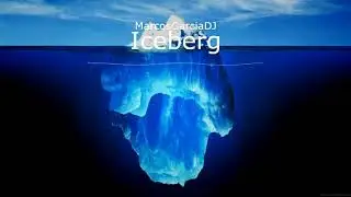 [Copyright free] 🎶 MarcosGarciaDJ - Iceberg 🎶 [Free music]