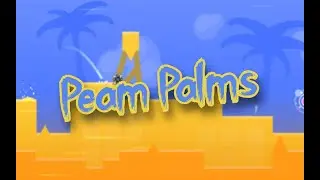 Peam Palms by GOOBER194 (COIN) | Geometry Dash
