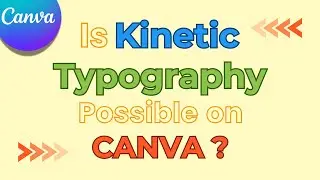 Canva Kinetic Typography Tutorial: Animate Text Like a Pro!