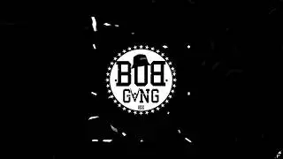 BOB GANG - Mapessa Freestyle N°4