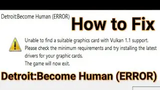 How to Fix Detroit:Become Human (ERROR) Your graphics card encountered problem VK_ERROR_DEVICE_LOST