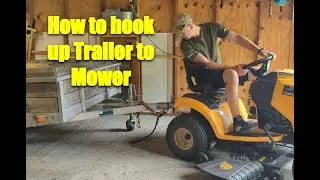 How to Connect Riding Lawn Mower to a full size trailer! #hayride