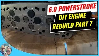 6.0 Powerstroke - DiY Engine Rebuild - Part 7
