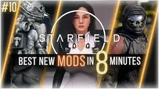 12 of the BEST NEW Starfield Mods you NEED to try! Starfield Mods in 8 Minutes Ep.10