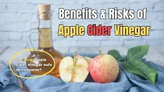 Apple Cider Vinegar | Health Benefits & Risks Explained!