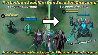 Inilah Perbedaan Sebelum Dan Sedudah Direvamp Hero Leomord Faramis Dan Vexana #mobilelegends #revamp