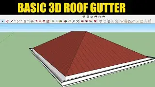 Sketchup 3D Roof Gutter for Beginners