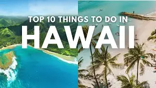 Top Ten Things To Do When Visiting Hawaii | Travel Guide Hawaii