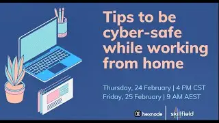 Tips to be cyber safe while working from home