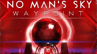 No Man's Sky обновление WAYPOINT: обзор изменений