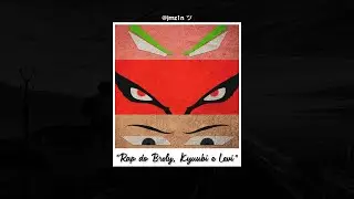 7Minutoz - Rap do Broly, Kyuubi e Levi (Letra) 😡 ft. Takeru