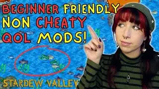 Quality of Life Mods that you NEED! | Stardew Valley