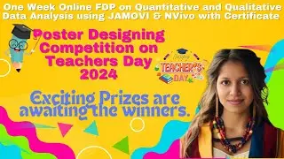 Poster Designing Competition on Teachers Day 2024 | Quantitative & Qualitative Data Analysis Using