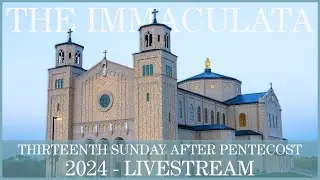 13th Sunday After Pentecost