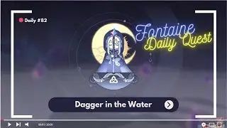 Daily Quest Genshin Impact #82 - Dagger in the Water [Fontaine]