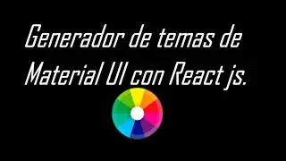Generador de temas de Material UI con React js