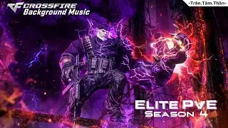 Crossfire || Background Music: Elite PvE Season 4