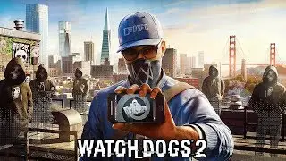 Watch Dogs 2  Прохождение начало