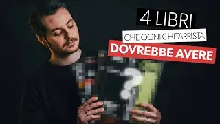 4 LIBRI CHE OGNI CHITARRISTA DOVREBBE AVERE: PARTE 1