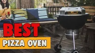 Best Pizza Oven in 2022 – Our Top Choice!