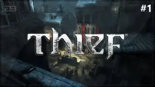 Thief Gameplay Walkthrough Part 1 - Prologue (XBOX ONE)