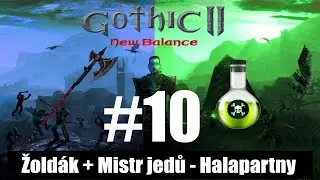 Gothic 2: New Balance | Žoldák + Jedy | #10