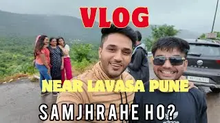 Random Day Out near lavasa Pune vlog