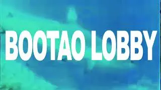 bootao lobby (teaser)